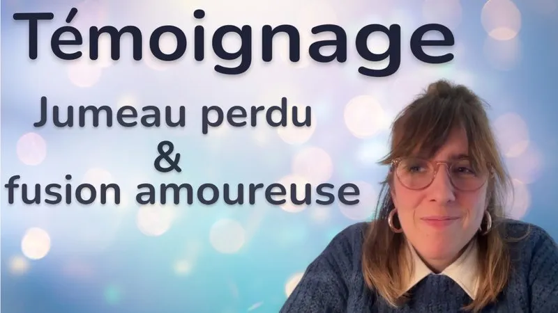 Miniature de la vidéo « Témoignage : jumeau perdu & fusion amoureuse »